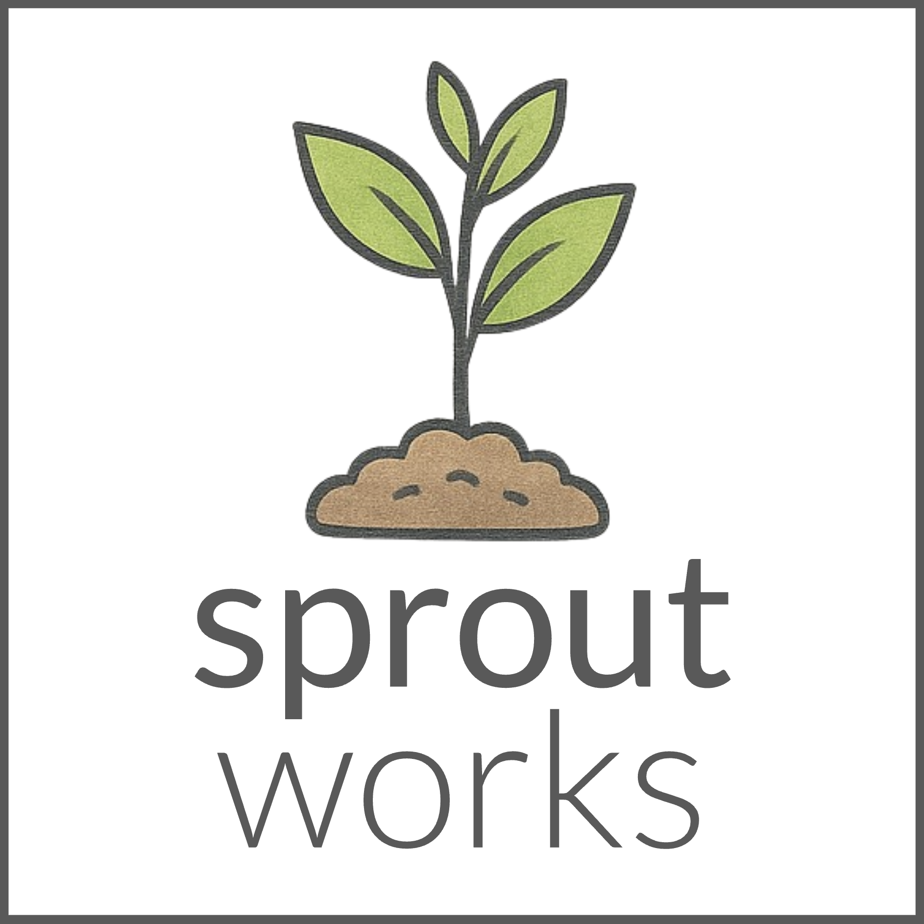 Sprout Works